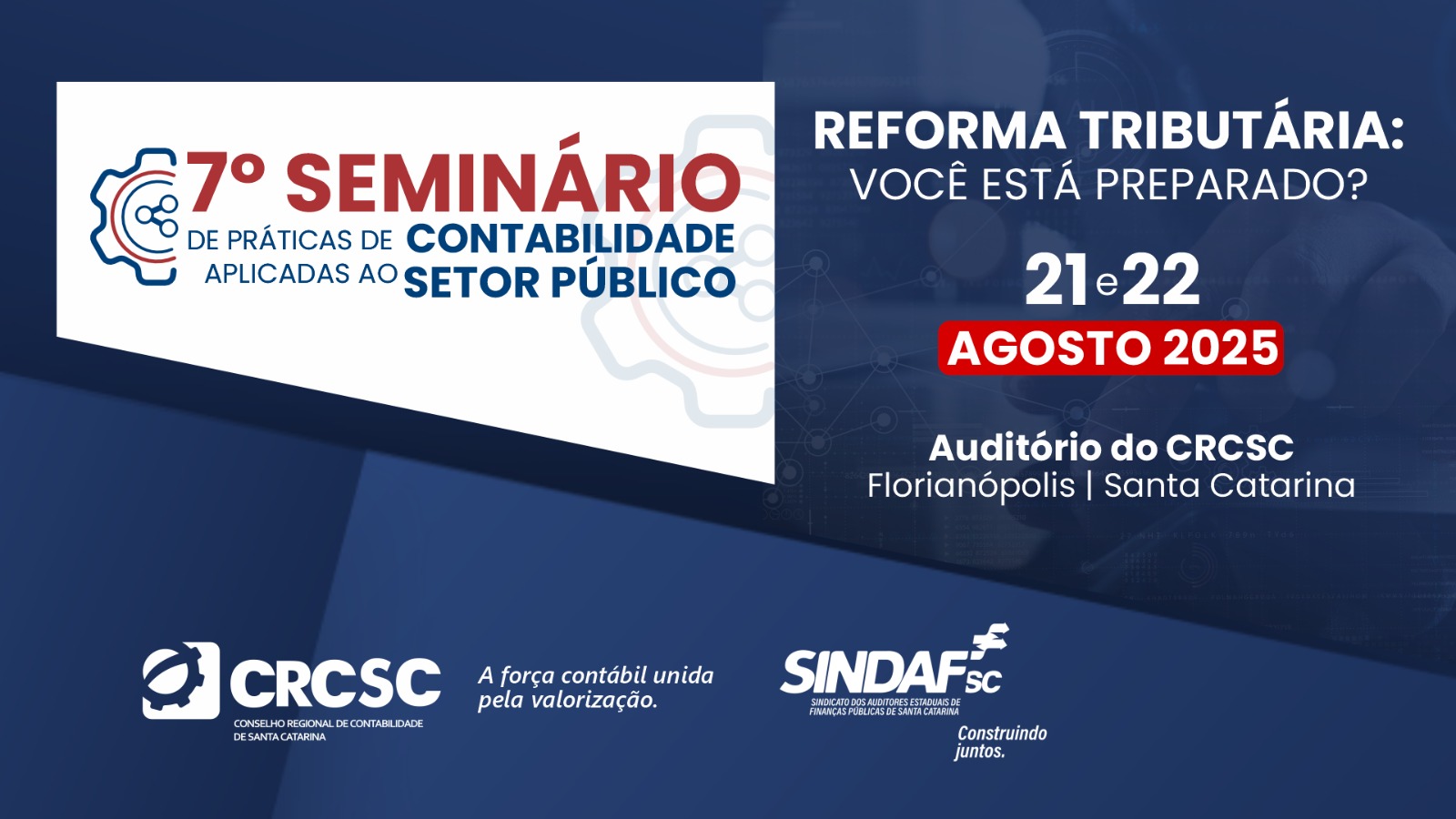 CRCSC e SINDAF-SC promovem seminário sobre os impactos da Reforma Tributária no setor público